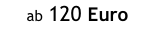 ab 120 Euro