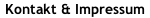 Kontakt & Impressum