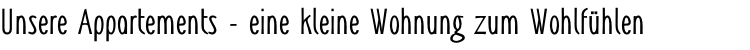 Unsere Appartements - eine kleine Wohnung zum Wohlfühlen